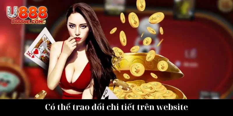 Có thể trao đổi chi tiết trên website