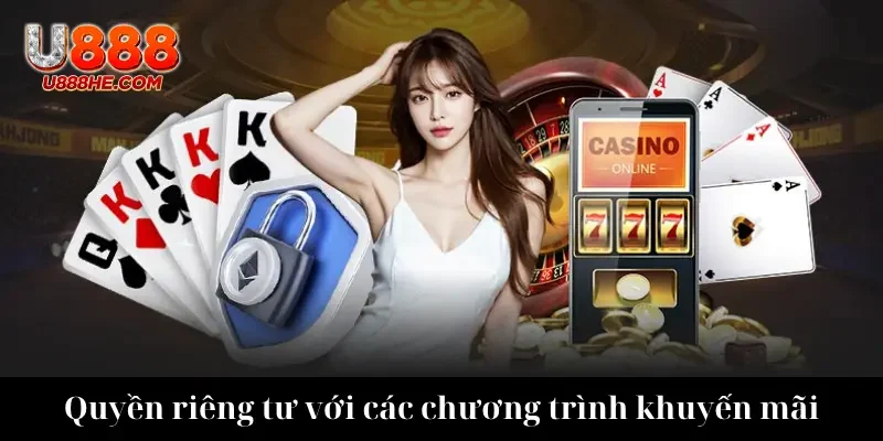 Quyền riêng tư với các chương trình khuyến mãi